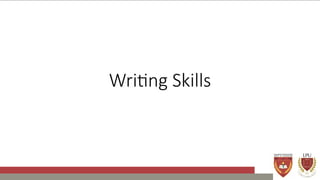 Writing Skills
 