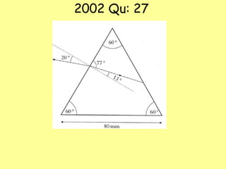 2002 Qu: 27
 