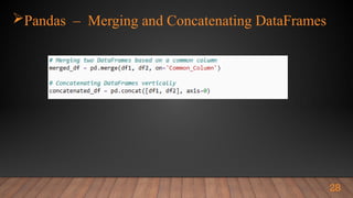 Pandas – Merging and Concatenating DataFrames
28
 
