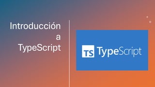 2.1 Introducción a TypeScript (Conceptos basicos) | PDF