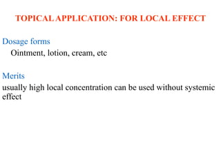 Local Effect Is ROUTES OF DRUG ADMINSTRATION in dentistry | PPTX
