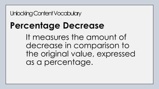 Number Decrease 2.5.PERCENTAGE- increase and decrease.pptx