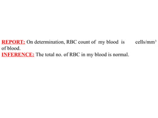 Determination of RBC count Proforma PPT for MBBS BDS first year ...