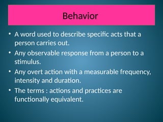determinants of behavior , undertanding of health and illness behaviour ...