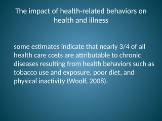 determinants of behavior , undertanding of health and illness behaviour ...