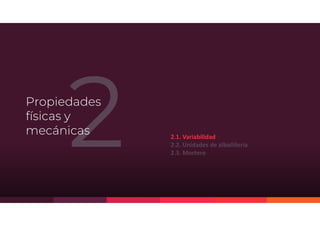 ©TEDI-PERÚ Jens Anthony Cabrera Meza
Propiedades
físicas y
mecánicas 2.1. Variabilidad
2.2. Unidades de albañilería
2.3. Mortero
 