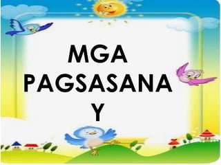 MGA
PAGSASANA
Y
 