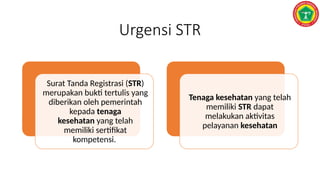 materi tatacar pembuatan dan perpanjangan STR tenaga kesehatan profesi ...