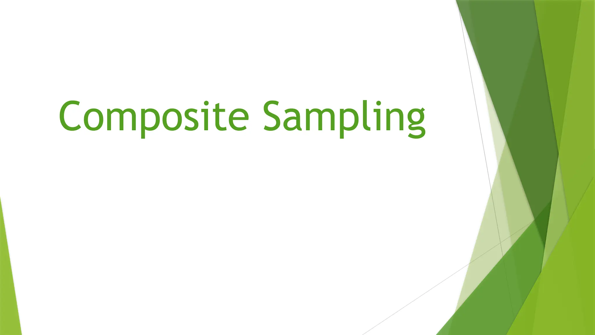 Composite Sampling
 