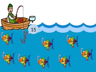 15
13+7=
7+8=
8+14=
29+9=
9+6=
6+9=
8+7=
6+3=
 