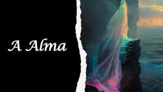 A Alma
 