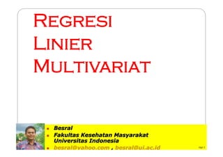 2. Besral. Regresi.linier.multivariat.ppt [Compatibility Mode].pdf