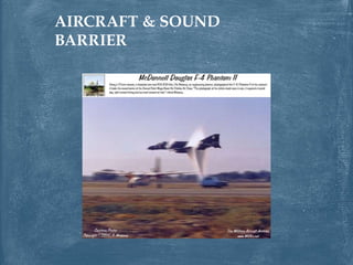 AIRCRAFT & SOUND
BARRIER
 