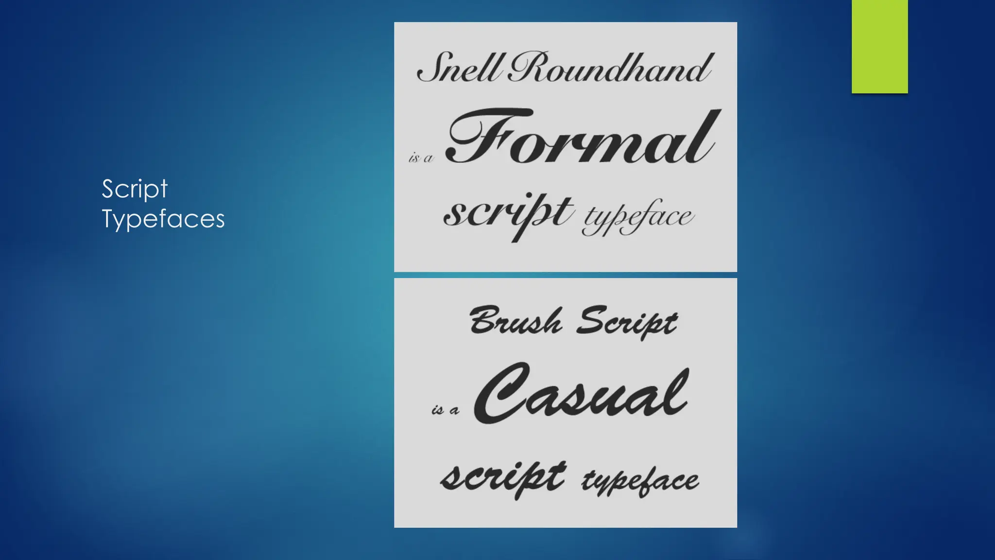 Script
Typefaces
 
