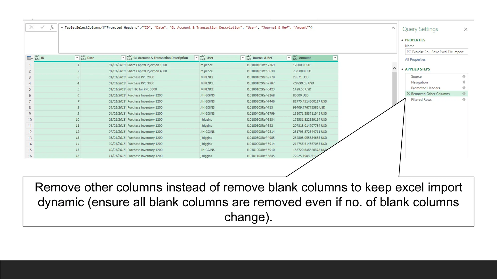 Remove other columns instead of remove blank columns to keep excel import
dynamic (ensure all blank columns are removed even if no. of blank columns
change).
 