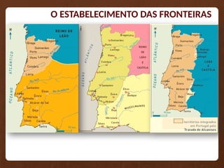 O ESTABELECIMENTO DAS FRONTEIRAS
 