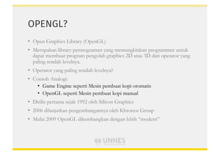 Pengenalan OpenGL (Matkul Grafika Komputer) | PDF