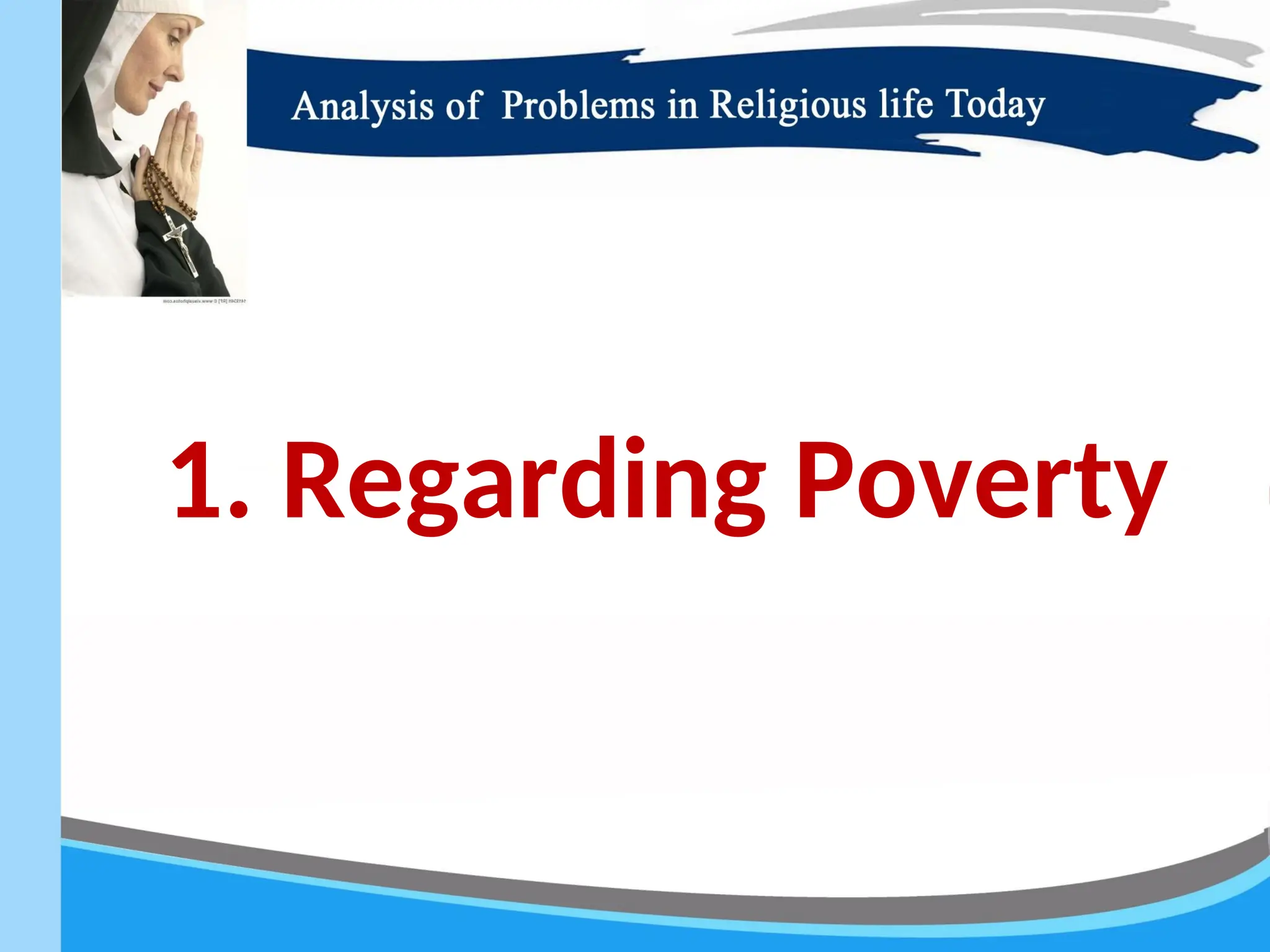 1. Regarding Poverty
 