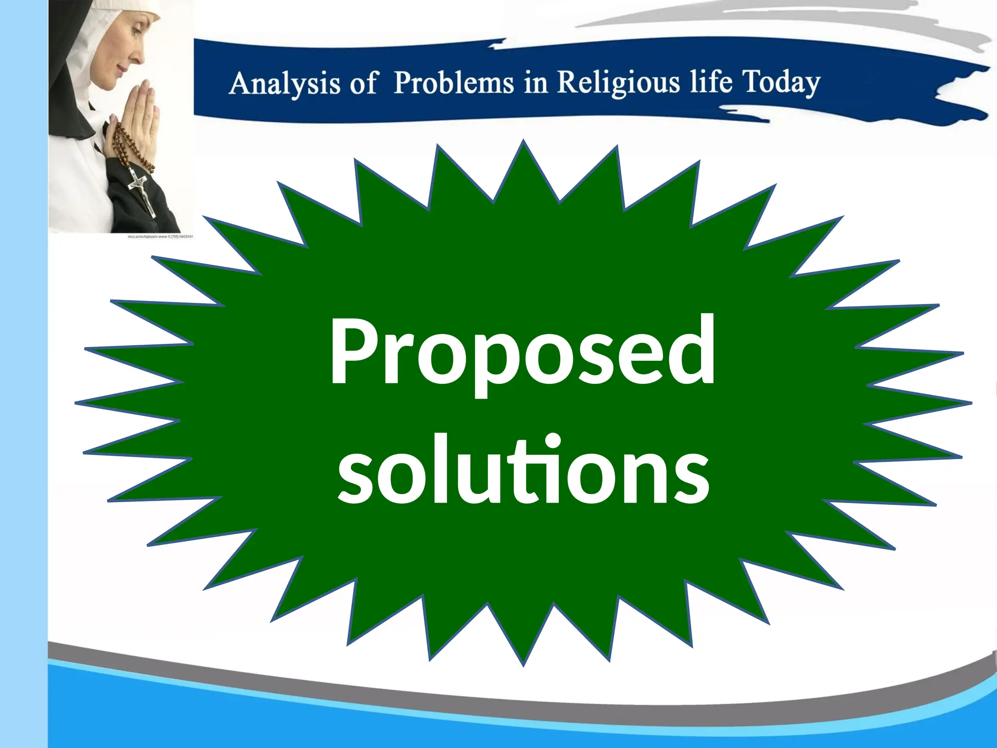 Proposed
solutions
 