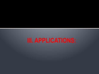 III. APPLICATIONS:
 