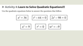 Extracting Square Roots Solving Quadratic Equations by Extracting Square Roots | PPTX