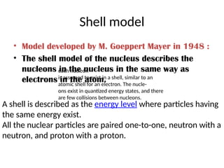 Shell Model Levls Nuclear models, liquid drop and shell.pptx