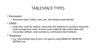 2. DATA STORAGE & TABLESPACES In ORACLE pptx | PPTX