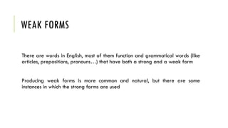2. Stress and Weak Forms, unstressed.... | PPTX
