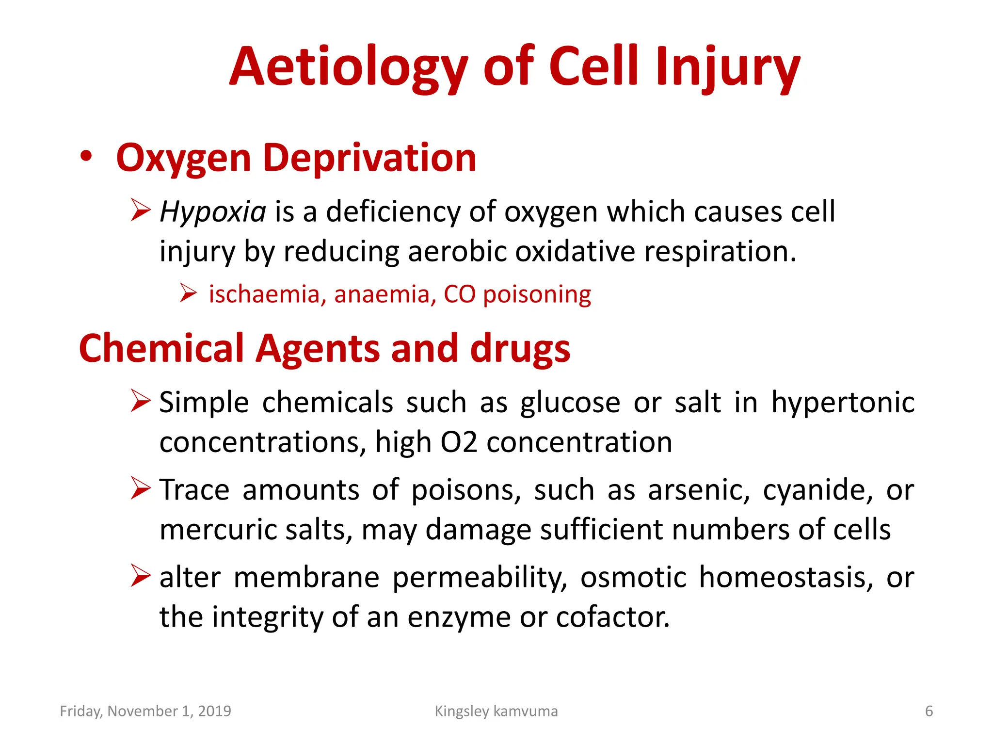 Cell Fail 2. Cellular injury, this is defined as the reversible or irreversible ...