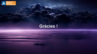 Gràcies !
 