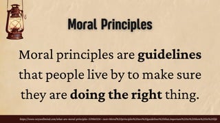 Basic Morality 2.1 Discussing Moral Choices and Dilemmas; Introduction to Basic Moral ...