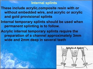 Permanent Splints 2._periodontal_splints.ppt,PERIODONTAL SPLINTS,PERIODNTAL PROSTHESIS | PPT