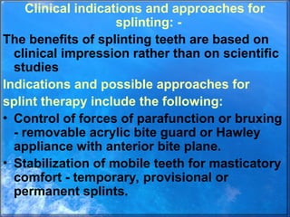 Parafunction Splint 2._periodontal_splints.ppt,PERIODONTAL SPLINTS,PERIODNTAL PROSTHESIS | PPT