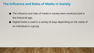2.pptx The role of the media in the society | PPTX