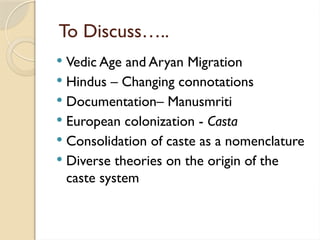 2. Origins of the Caste System – Theories.pptx