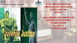 Comprehensive Overview of Juvenile Justice History and Law in India | PPTX