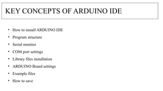 Comprehensive Guide to Basic Arduino Programming and IDE Usage | PPTX