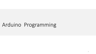 Comprehensive Guide to Basic Arduino Programming and IDE Usage | PPTX