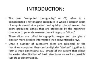 2. COMPUTED TOMOGRAPHY (CT) Scan (1).pptx