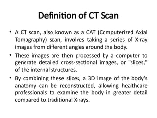 2. COMPUTED TOMOGRAPHY (CT) Scan (1).pptx
