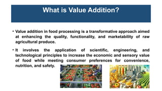 Comprehensive Principles and Techniques of Food Value Addition for ...