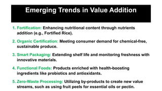 Comprehensive Principles and Techniques of Food Value Addition for ...