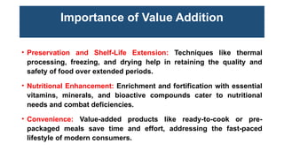 Comprehensive Principles and Techniques of Food Value Addition for ...