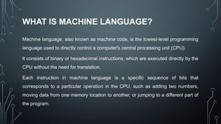 Comprehensive Overview of Assembly and Machine Programming Languages | PPTX