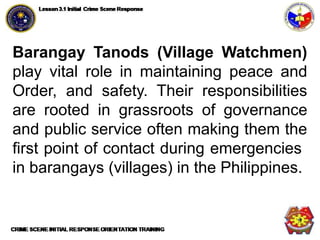 Comprehensive Roles of Barangay Tanods as First Responders in Community ...