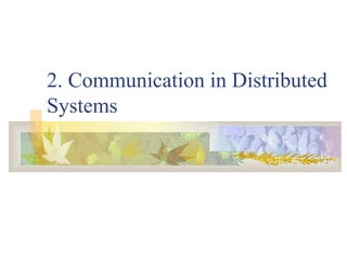 Comprehensive Overview of Communication in Distributed Systems and ...