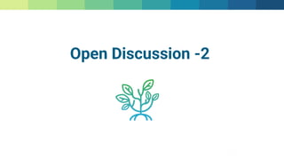Open Discussion -2
 