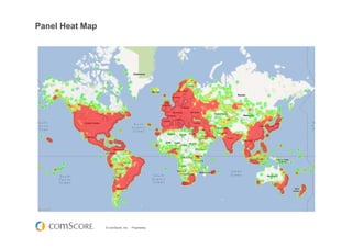 © comScore, Inc. Proprietary.
Panel Heat Map
 