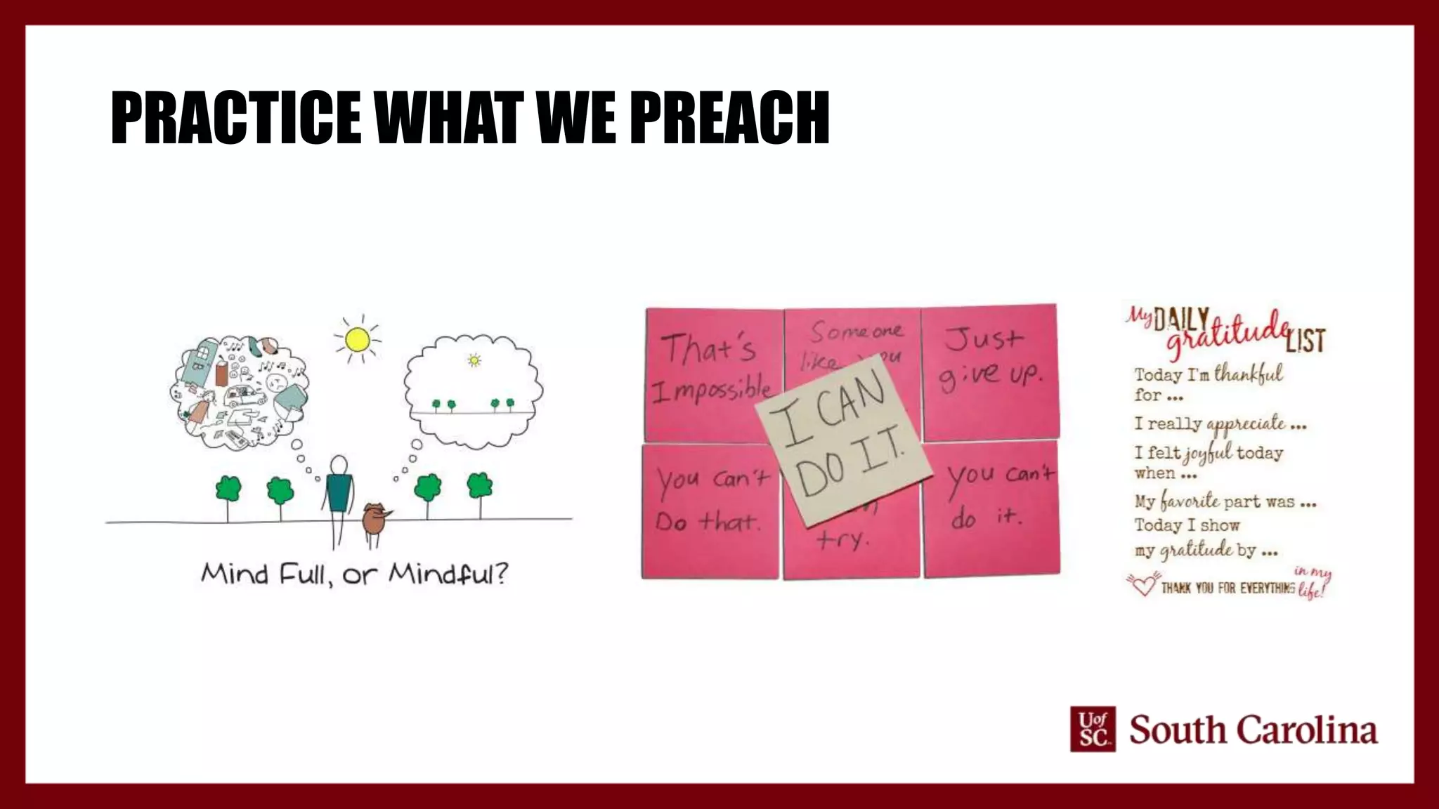 PRACTICE WHAT WE PREACH
 