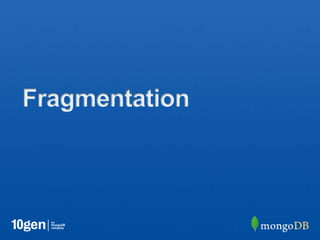 Fragmentation
 